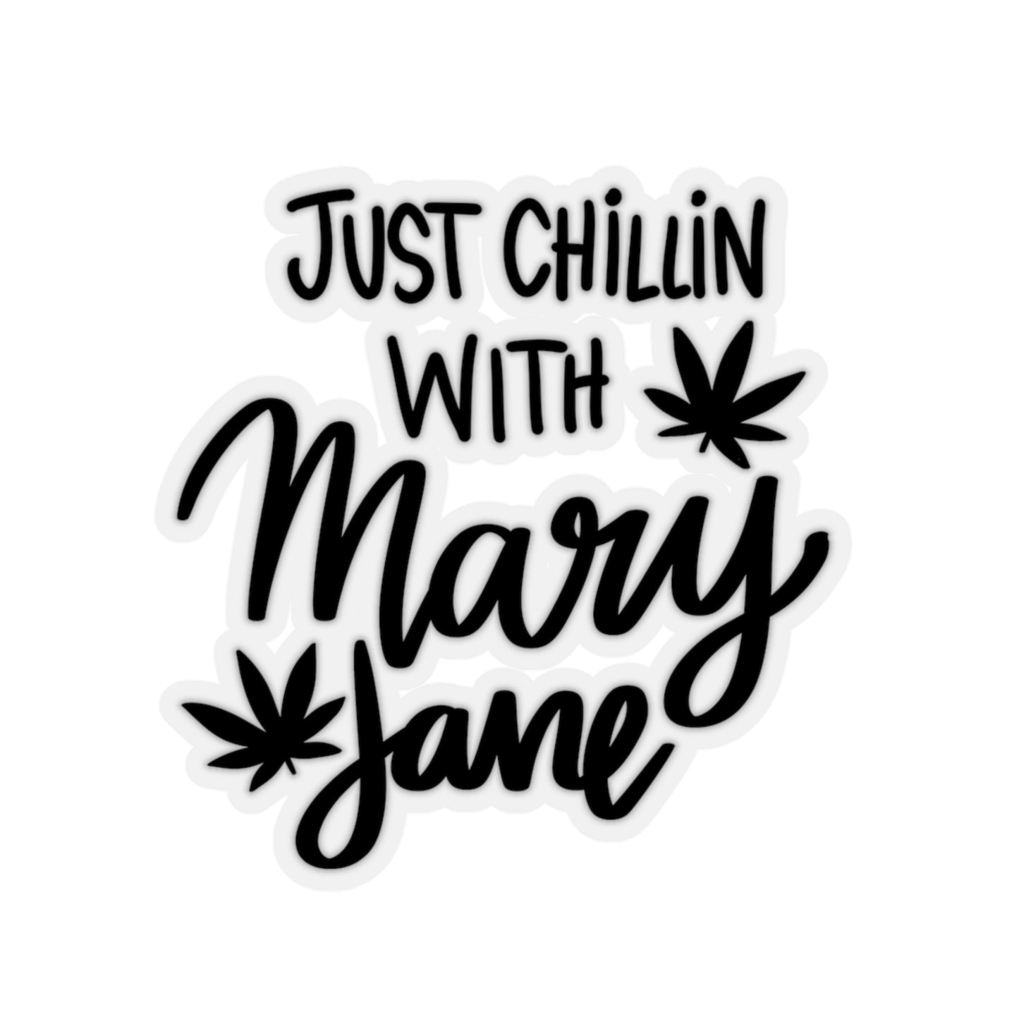 Just Chilin con pegatinas de corte de beso de Mary Jane