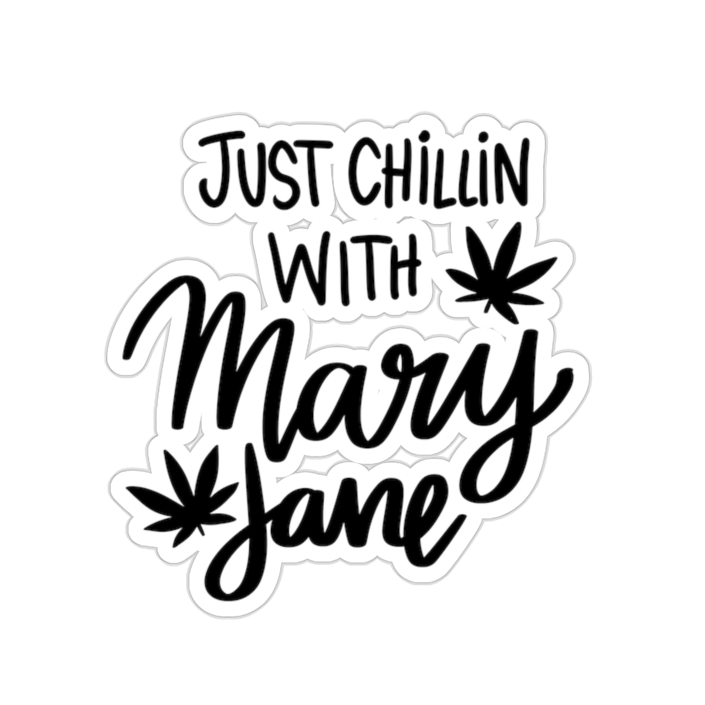 Just Chilin con pegatinas de corte de beso de Mary Jane